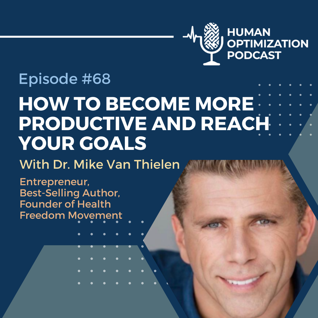 Episode 68 - How to become more productive and reach your goals